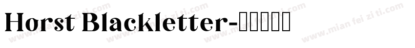 Horst Blackletter字体转换